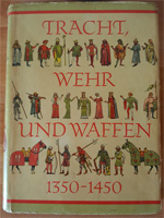 Buch "Tracht, Wehr und Waffen 1350-1450